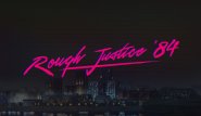 Rough Justice: '84