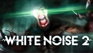 White Noise 2