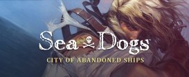 Sea Dogs: City of Abandoned Ships