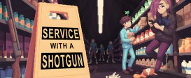 Service with a Shotgun