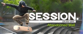 Session: Skate Sim - Abandonned Mall DLC