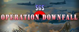 SGS Operation Downfall