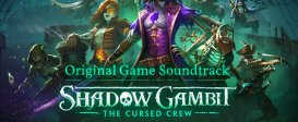 Shadow Gambit: The Cursed Crew Original Soundtrack