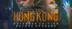 Shadowrun: Hong Kong - Extended Edition Deluxe Upgrade
