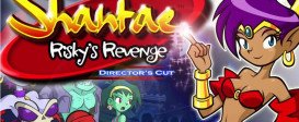Shantae: Risky's Revenge - Director's Cut