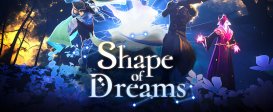 Shape of Dreams