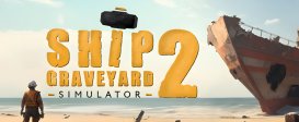 Ship Graveyard Simulator 2