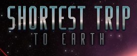 Shortest Trip to Earth
