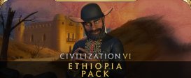 Sid Meier’s Civilization® VI - Ethiopia Pack