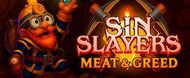 Sin Slayers: Meat & Greed