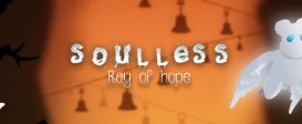 Soulless: Ray Of Hope