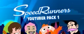 SpeedRunners - Youtuber Pack 1
