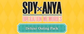 SPY×ANYA: Operation Memories Deluxe Outing Pack