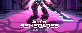 Star Renegades - Deluxe Edition