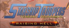 Starship Troopers: Terran Command - Raising Hell