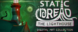 Static Dread: The Lighthouse - Digital Art Collection