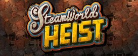 SteamWorld Heist