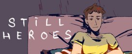 Still Heroes