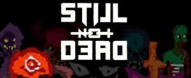 Still Not Dead