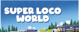 Super Loco World - Cozy Train Automation