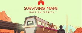 Surviving Mars: Martian Express