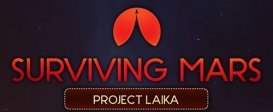 Surviving Mars: Project Laika