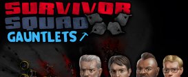 Survivor Squad: Gauntlets