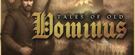 Tales of Old: Dominus