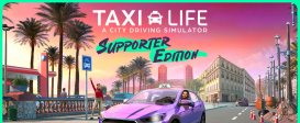 Taxi Life: A City Driving Simulator - Supporter Edition