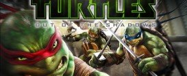 Teenage Mutant Ninja Turtles: Out of the Shadows