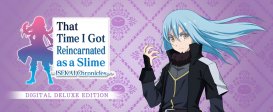 That Time I Got Reincarnated as a Slime ISEKAI Chronicles Deluxe Edition