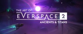 The Art of EVERSPACE™ 2 - Ancients & Titans