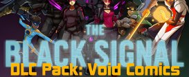 The Black Signal: DLC Pack: Void Comics