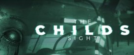 The Childs Sight