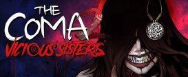 The Coma 2: Vicious Sisters