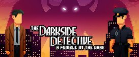 The Darkside Detective: A Fumble in the Dark