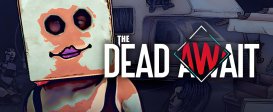 The Dead Await