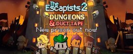 The Escapists 2 - Dungeons and Duct Tape