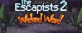 The Escapists 2 - Wicked Ward