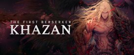 The First Berserker: Khazan