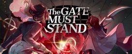 The Gate Must Stand