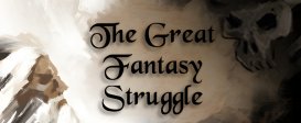 The Great Fantasy Struggle