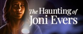 The Haunting of Joni Evers