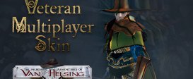 The Incredible Adventures of Van Helsing - Veteran Multiplayer Skin