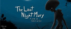 The Last NightMary - A Lenda do Cabeca de Cuia