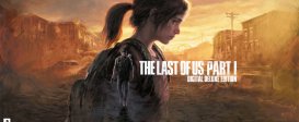 The Last of Us™ Part I - Deluxe Edition