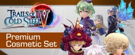 The Legend of Heroes: Trails of Cold Steel IV - Premium Cosmetic Set