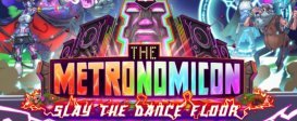 The Metronomicon: Slay The Dance Floor