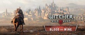 The Witcher 3: Wild Hunt – Blood and Wine