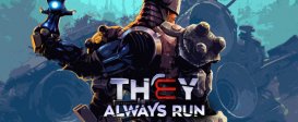 They Always Run